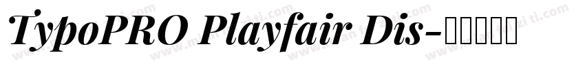 TypoPRO Playfair Dis字体转换